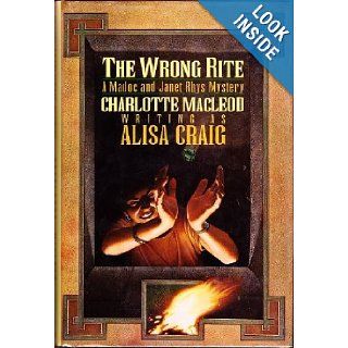 The Wrong Rite: Alisa Craig: 9780688086435: Books