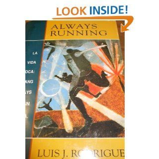Always Running: Luis J. Rodriguez: 9781880684061: Books