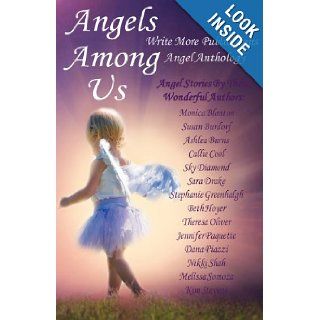 Angels Among Us: Theresa Oliver, Susan Burdorf, Kim Stevens: 9780985786649: Books