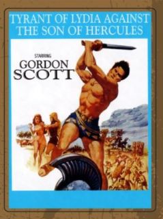 Tyrant of Lydia Against the Son of Hercules: Gordon Scott, Massimo Serato, CreateSpace:  Instant Video