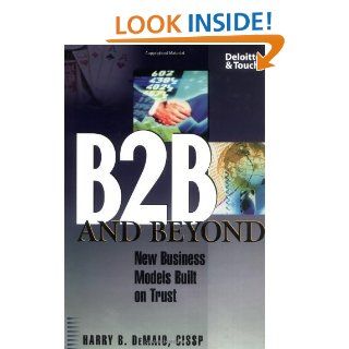 B2B and Beyond New Business Models Built on Trust eBook Harry B. DeMaio Kindle Store