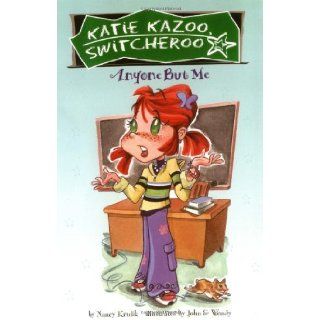 Anyone but Me (Katie Kazoo, Switcheroo No. 1): Nancy E. Krulik, John & Wendy: 9780448426532:  Children's Books