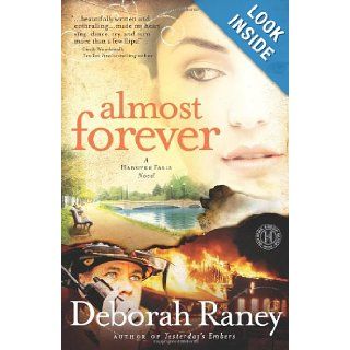 Almost Forever (Hanover Falls Series #1): Deborah Raney: 9781416599913: Books