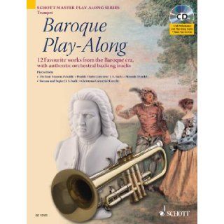 Baroque Play Along: 12 Favorite Works from the Baroque Era (Schott Master Play Along): Max Charles Davies, Hal Leonard Corp.: 9781847611017: Books