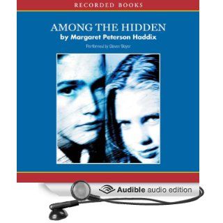 Among the Hidden (Audible Audio Edition): Margaret Peterson Haddix, Steven Boyer: Books