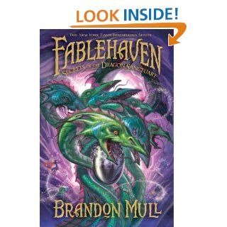 Fablehaven, vol. 4: Secrets of the Dragon Sanctuary   Kindle edition by Brandon Mull, Brandon Dorman. Children Kindle eBooks @ .