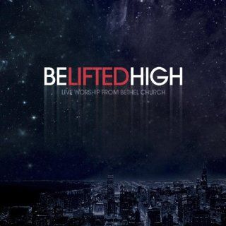 Be Lifted High: Music