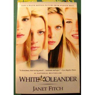 White Oleander (Oprah's Book Club): Janet Fitch: Books
