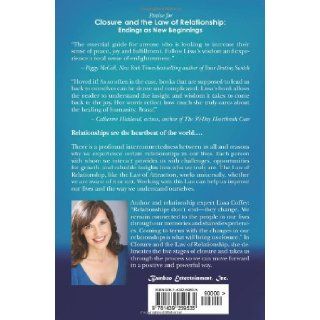 Closure and the Law of Relationship: Endings as New Beginnings: Lissa Coffey, Arielle Ford: 9781439259535: Books
