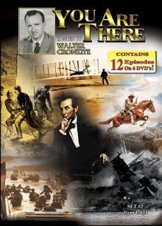 You Are There (Abraham Lincoln's Greatest Moments/Tragedy and Promise/The Outlaws/Two Dramatic Fights/WW II Begins/Invasion): Walter Cronkite, Paul Birch, Todd Hunter, Harlow Wilcox, DeForest Kelley, Roy Engel, Denver Pyle, John Larch, Richard Joy, Tyl