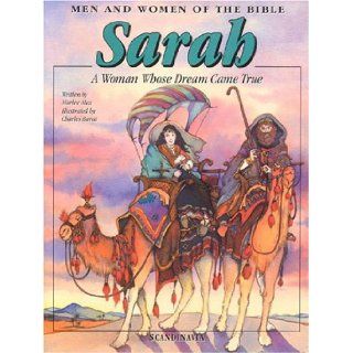 Sarah: A Woman Whose Dream Came True (Men and Women in the Bible Series): Marlee Alex: 9788772475370: Books