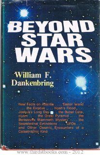Beyond Star Wars: William F. Dankenbring: 9780917182075: Books