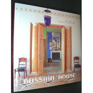 The Russian House Architecture & Interiors Ella Krasner, Andreas von Einsiedel, Johanna Thornycroft 9781902686462 Books