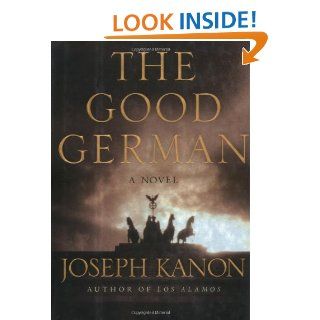 The Good German: A Novel: Joseph Kanon: 9780805064223: Books
