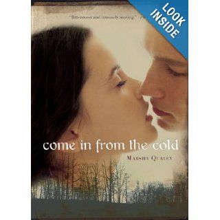 Come in from the Cold: Marsha Qualey: 9780547014395:  Kids' Books