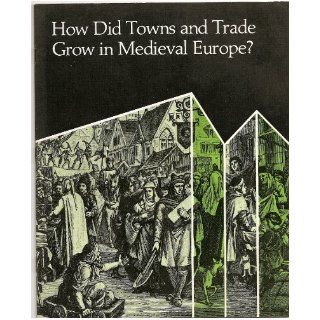 How Did Towns and Trade Grow in Medieval Europe? (from Viewpoints in World History): 9780278465053: Books