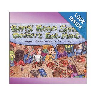 Benji Bean Sprout Doesn't Eat Meat: Sarah Rudy: 9780972834018:  Kids' Books