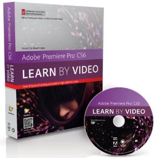 Adobe Premiere Pro CS6: Learn by Video: Core Training in Video Communication: Maxim Jago, video2brain: 9780321840721: Books