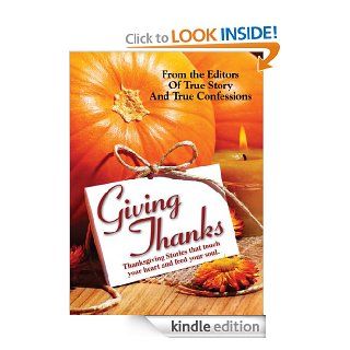 Giving Thanks eBook: The Editors of True Story and True Confessions: Kindle Store