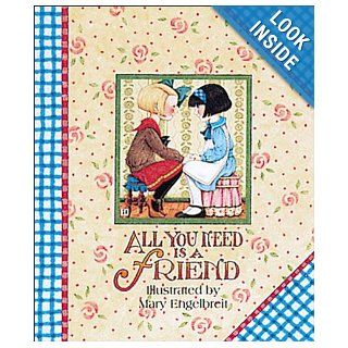 All You Need is a Friend: Mary Engelbreit: 9780836207958: Books