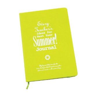 Every Teacher's Ideas for Next Year Summer! Journal : Office Products : Office Products