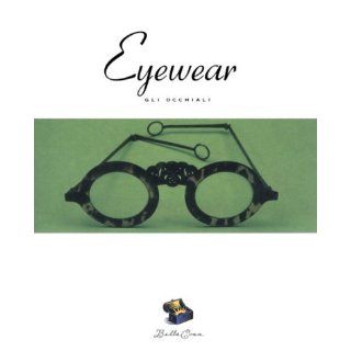 Eyewear: Gli Occhiali: Franca Acerenza: 9780811818704: Books