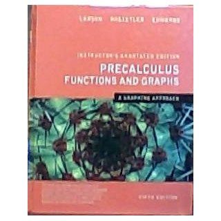 Precalculus Functions and Graphs, a Graphing Approach, Instructor's Annotated Edition, 5th, Fifth Edition: Ron / Hostetler, Robert P. / Edwards, Bruch H. Larson: Books