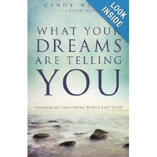 What Your Dreams Are Telling You: Unlocking Solutions While You Sleep: Cindy McGill, David Sluka: 9780800795658: Books