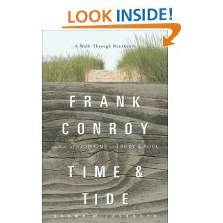 Time and Tide: A Walk Through Nantucket (Crown Journeys) eBook: Frank Conroy: Kindle Store