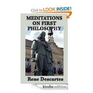 Meditation on First Philosophy eBook: Rene Descartes: Kindle Store