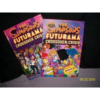 The Simpsons/Futurama Crossover Crisis: Matt Groening, Bill Morrison: 9780810988378: Books