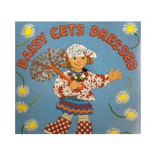 Daisy Gets Dressed: 9785558948318: Books