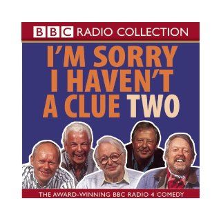 I'm Sorry I Haven't a Clue Two The Award Winning BBC Radio Comedy (BBC Radio Collections) Humphrey Lyttelton 9780563529699 Books