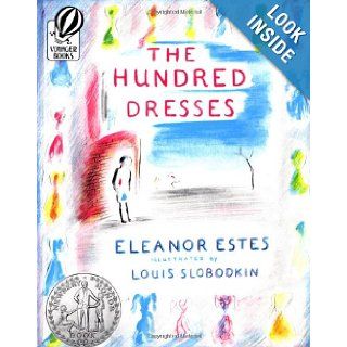 The Hundred Dresses (Voyager Books) Eleanor Estes, Louis Slobodkin 9780156423502 Books