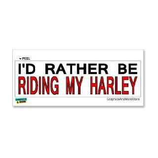 I'd Rather Be Riding My Harley   Window Bumper Laptop Sticker: Automotive