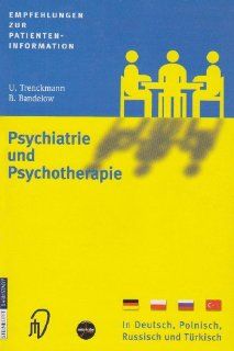 Empfehlungen zur Patienteninformation Psychiatrie und Psychotherapie (German Edition) (9783798513198): U. Trenckmann, B. Bandelow: Books