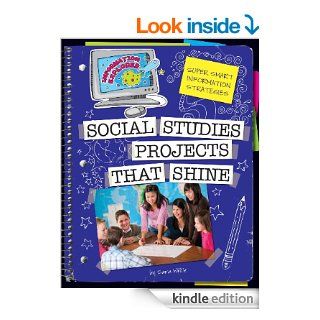 Super Smart Information Strategies: Social Studies Projects that Shine (Information Explorer) eBook: Sara Wilkie: Kindle Store
