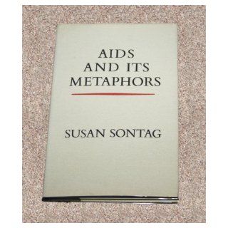 Aids and Its Metaphors SUSAN SONTAG 9780713990256 Books