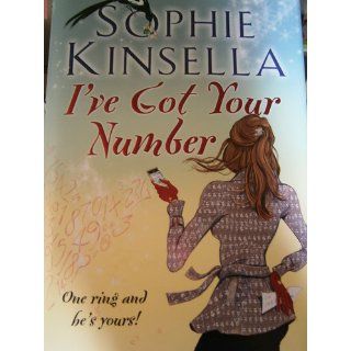 I've Got Your Number: A Novel: Sophie Kinsella: 9780385342063: Books