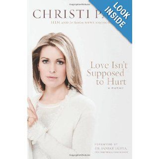 Love Isn't Supposed to Hurt: Christi Paul, Sanjay Gupta: 9781414367378: Books