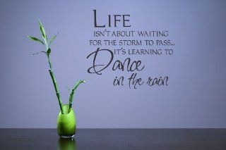 Life isn't about waiting for the storm to pass it's learning to dance in the rain Vinyl Wall Decals Quotes Sayings Words Art Decor Lettering Vinyl Wall Art Inspirational Uplifting : Nursery Wall Decor : Baby