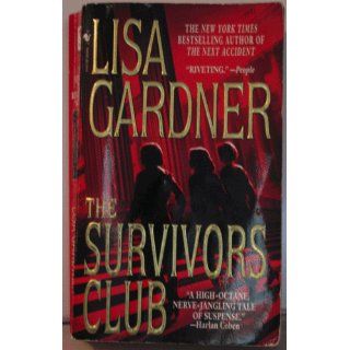 The Survivors Club: A Thriller: Lisa Gardner: 9780553584516: Books