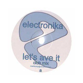 Electronika / Lets Ave It: Music