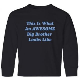 So Relative What An Awesome Big Brother Looks Like Kids Long Sleeve T Shirt Clothing
