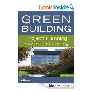 Green Building: Project Planning and Cost Estimating (RSMeans)   Kindle edition by R. S. Means. Arts & Photography Kindle eBooks @ .