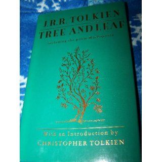 Tree and Leaf: Including the Poem Mythopoeia: J. R. R. Tolkien, Christopher Tolkien: 9780395502327: Books