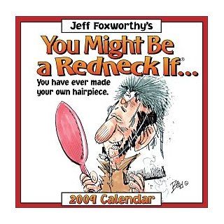 Jeff Foxworthy's You Might Be A Redneck If.2009 Page Per Day Calendar : Wall Calendars : Office Products