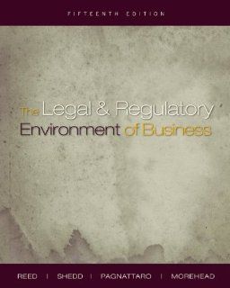 The Legal and Regulatory Environment of Business (9780073377667): O. Lee Reed, Peter Shedd, Jere Morehead, Marisa Pagnattaro: Books