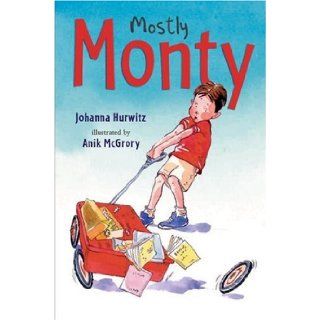 Mostly Monty: First Grader: Johanna Hurwitz, Anik McGrory: 9780763628314:  Kids' Books