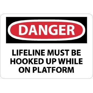 Danger, Lifeline Must Be Hooked Up While On. . ., 10X14, Rigid Plastic: Industrial Warning Signs: Industrial & Scientific